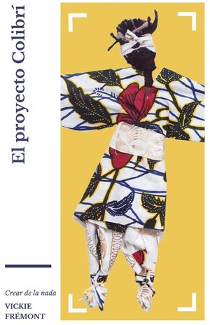 El proyecto Colibr&iacute;: Crear de la nada image number 0