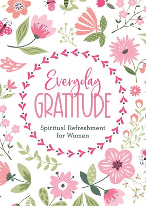 Everyday Gratitude: Spiritual Refreshment for Women image number 0