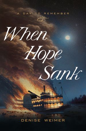 When Hope Sank: April 27, 1865 Volume 3 image number 0