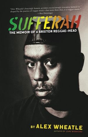 Sufferah: The Memoir of a Brixton Reggae-Head image number 0