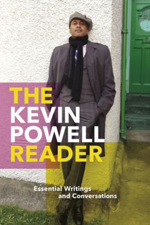 The Kevin Powell Reader: Essential Writings and Conversations image number 0