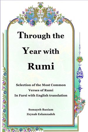 Through the Year with Rumi: Selection of the Most Common Verses of Rumi ...