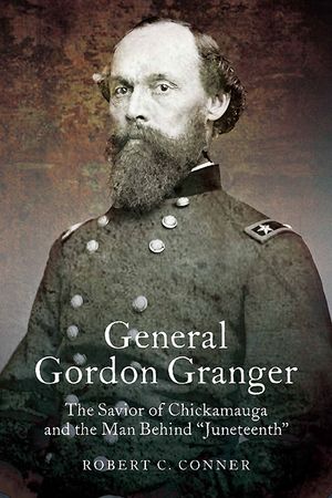 General Gordon Granger: The Savior of Chickamauga and the Man Behind Juneteenth image number 0
