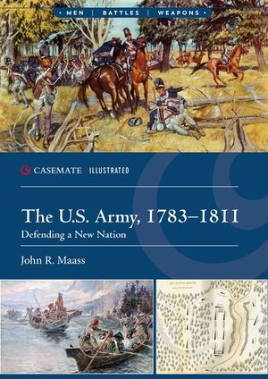 The U.S. Army, 1783-1811: Defending a New Nation image number 0
