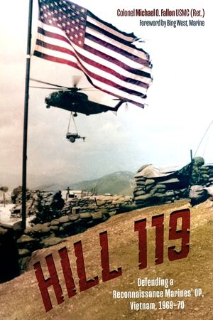 Hill 119: Defending a Reconnaissance Marines' Op, Vietnam, 1969-70 image number 0