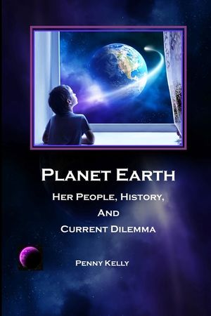 Planet Earth: Her People, History, and Current Dilemma image number 0