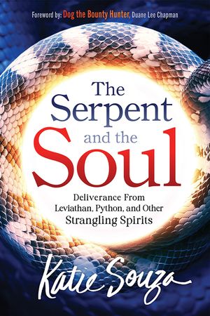 The Serpent and the Soul: Deliverance from Leviathan, Python, and Other Strangling Spirits image number 0