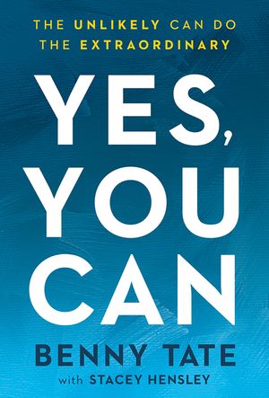 Yes, You Can: The Unlikely Can Do the Extraordinary image number 0