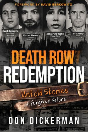 Death Row Redemption: Untold Stories of Forgiven Felons image number 0