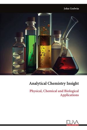 Analytical Chemistry Insight: Physical, Chemical and Biological Applications image number 0