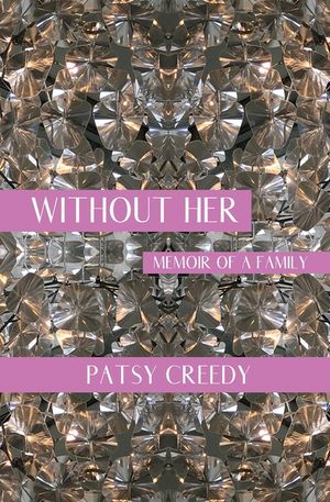 Without Her: Memoir of a Family image number 0