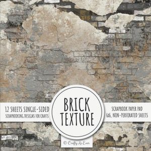 Brick Texture Scrapbook Paper Pad: 6x6 Scrapbooking Designs for Cardmaking, DIY Crafts, Printmaking, and Papercrafts image number 0