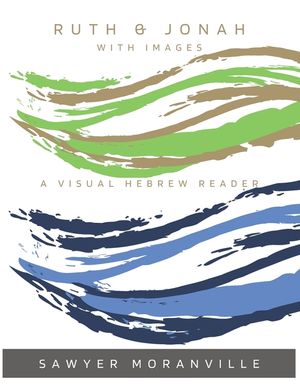 Ruth & Jonah With Images: A Visual Hebrew Reader image number 0