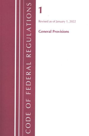 Code of Federal Regulations, Title 01 General Provisions, Revised as of January 1, 2022 image number 0