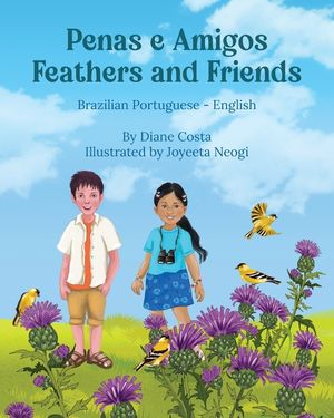 Feathers and Friends (Brazilian Portuguese-English): Penas e Amigos image number 0