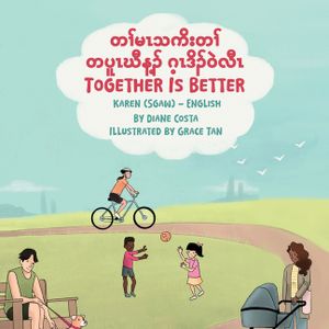 Together Is Better (Karen (Sgaw)-English): တၢ်မၤသကိးတၢ်တပူ&# image number 0