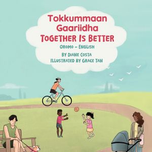Together Is Better (Oromo-English): Tokkummaan Gaariidha image number 0