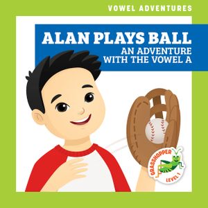 Alan Plays Ball: An Adventure with the Vowel a image number 0