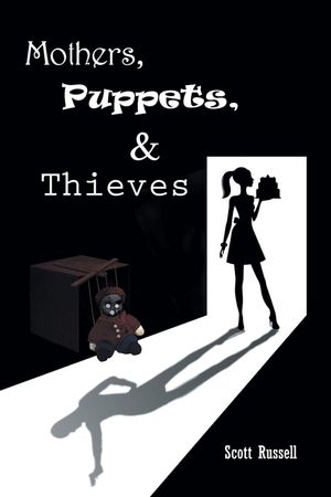 Mothers, Puppets and Thieves image number 0