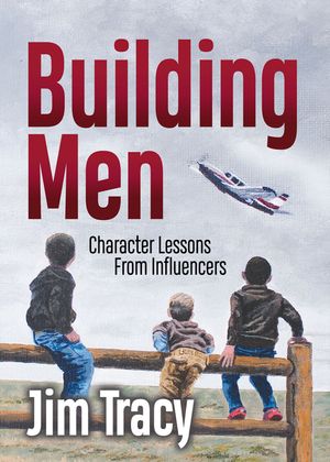 Building Men: Lessons from My Influencers image number 0