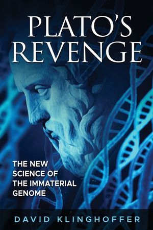 Plato's Revenge: The New Science of the Immaterial Genome image number 0