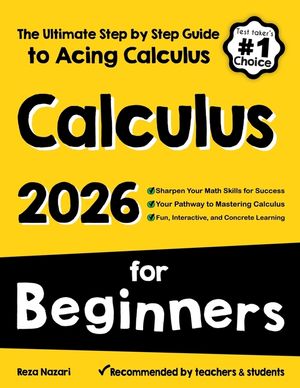 Calculus for Beginners: The Ultimate Step by Step Guide to Acing Calculus image number 0