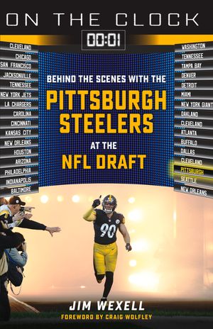 On the Clock: Pittsburgh Steelers: Behind the Scenes with the Pittsburgh Steelers at the NFL Draft image number 0