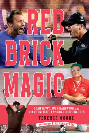 Red Brick Magic: Sean McVay, John Harbaugh and Miami University's Cradle of Coaches image number 0