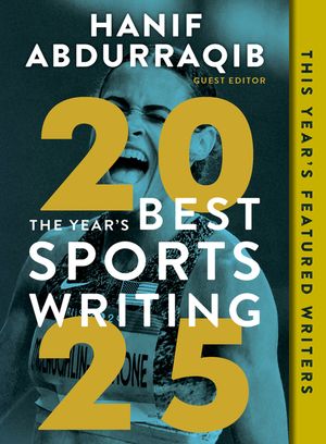 The Year's Best Sports Writing 2025 image number 0