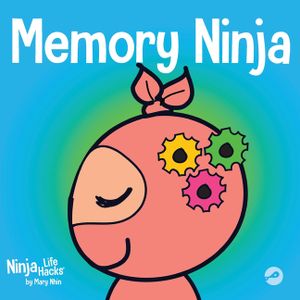 Memory Ninja: A Children's Book About Learning and Memory Improvement image number 0