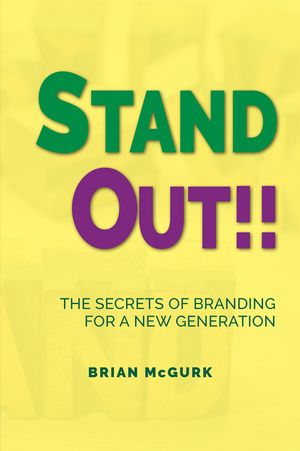 Stand Out!!: The Secrets of Branding for A New Generation image number 0