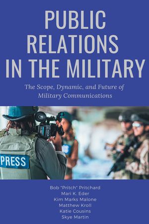Public Relations in the Military: The Scope, Dynamic, and Future of Military Communications image number 0