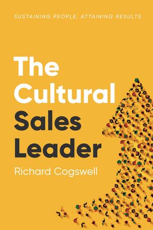 The Cultural Sales Leader: Sustaining People, Attaining Results image number 0