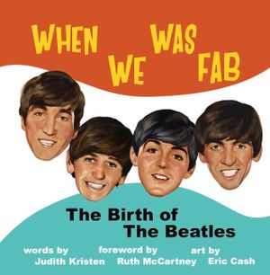 When We Was Fab: The Birth of the Beatles image number 0