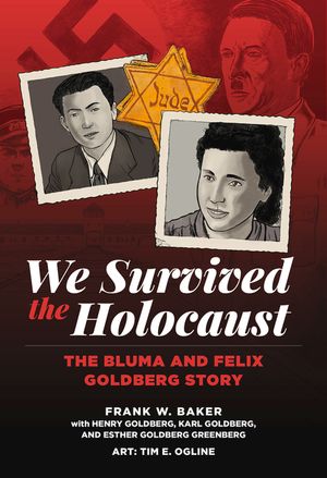 We Survived the Holocaust: The Bluma and Felix Goldberg Story image number 0