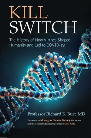Kill Switch: The History of How Viruses Shaped Humanity and Led to Covid-19 image number 0