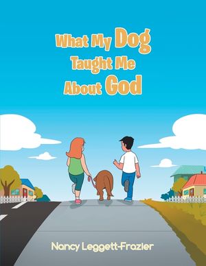 What My Dog Taught Me About God image number 0