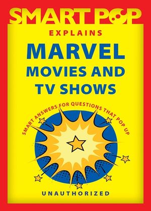 Smart Pop Explains Marvel Movies and TV Shows image number 0