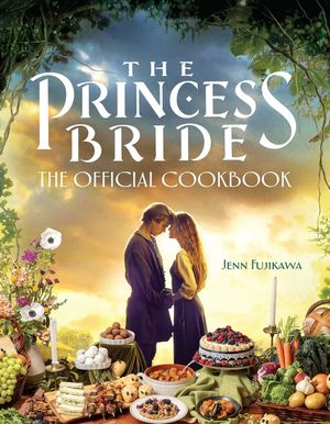 The Princess Bride: The Official Cookbook image number 0