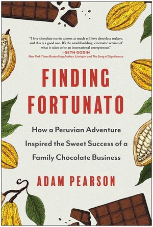 Finding Fortunato: How a Peruvian Adventure Inspired the Sweet Success of a Family Chocolate Business image number 0
