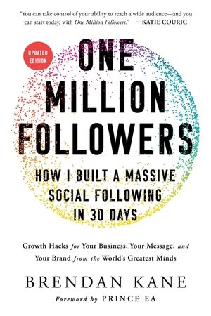 One Million Followers, Updated Edition: How I Built a Massive Social Following in 30 Days image number 0