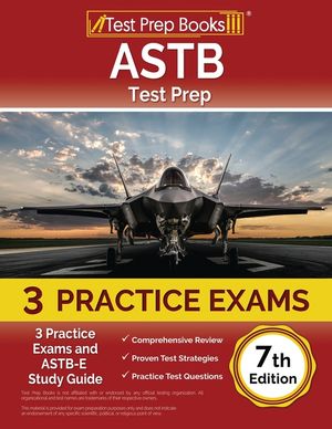 ASTB Test Prep: 3 Practice Exams and ASTB-E Study Guide [7th Edition] image number 0