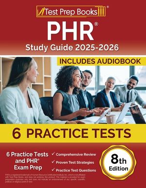 PHR Study Guide 2023-2024: 6 Practice Tests and PHR Exam Prep [8th Edition] image number 0