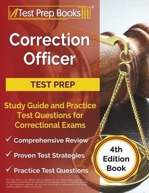 Correction Officer Study Guide and Practice Test Questions for Correctional Exams [4th Edition Book] image number 0