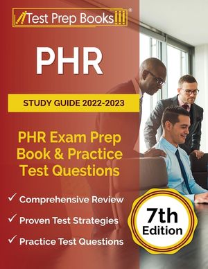 PHR Study Guide 2022-2023: PHR Exam Prep Book and Practice Test Questions [7th Edition] image number 0