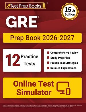 GRE Prep Book 2026-2027: 12 Practice Tests and GRE Study Guide [15th Edition] image number 0