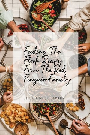 Feeding The Flock: Recipes from the Red Penguin Family image number 0