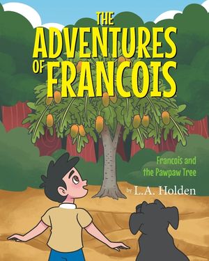 The Adventures of Francois: Francois and the Pawpaw Tree image number 0