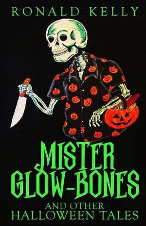 Mister Glow-Bones and Other Halloween Tales image number 0