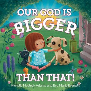 Our God Is Bigger Than That! image number 0